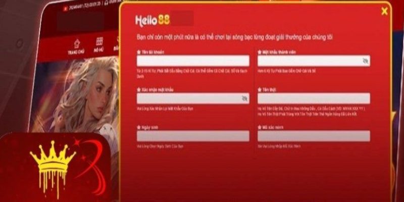 Bạn cần khai báo đầy đủ các thông tin đăng ký Hello88 theo yêu cầu